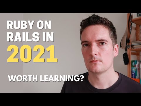 IS RUBY ON RAILS WORTH LEARNING IN 2021?