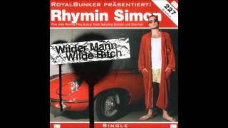 Rhymin Simon - Wilder Mann Wilde Bitch - Fickt Euch Remix