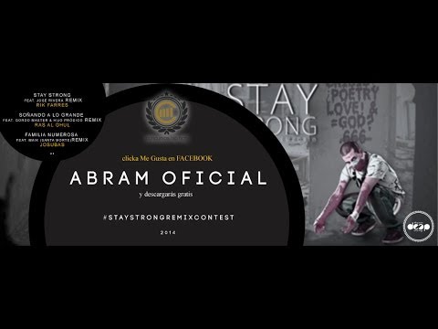 Abram - Stay Strong feat. José Rivera (Rik Farres Remix)