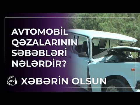 Avtomobil qəzalarının səbəbləri nələrdir?