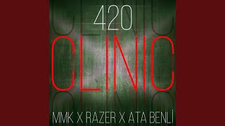 Clinic 420 (feat. Ata Benli)