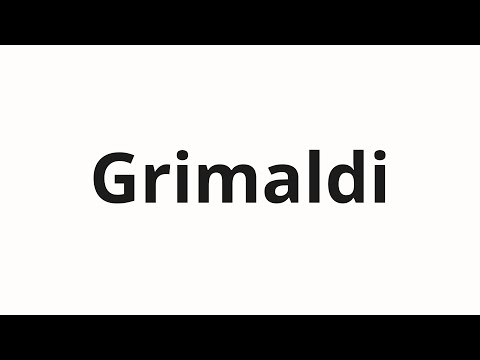 How to pronounce Grimaldi