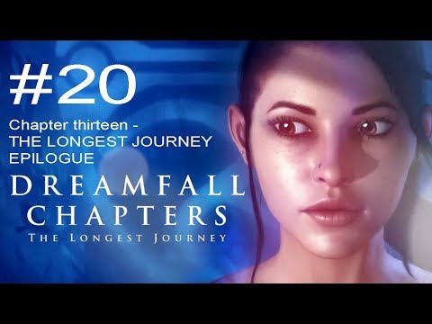 Dreamfall Chapters The Longest Journey - Part 20 - Chapter 13: The longest journey, Epilogue