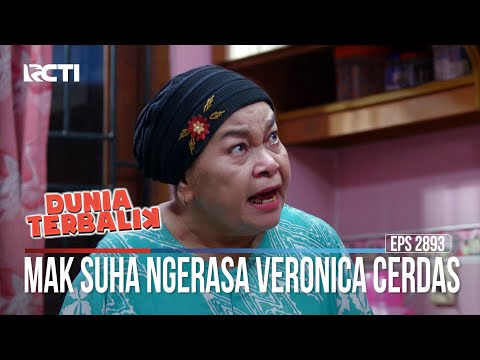 Mak Suha Ngerasa Veronica Cerdas - Dunia Terbalik