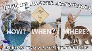 HOW TO TRAVEL AUSTRALIA | BEST PLACES & TOP TIPS 2022