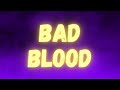 Taylor Swift - Bad Blood ft. Kendrick Lamar (LYRICS)