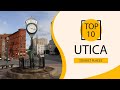 Top 10 Best Tourist Places to Visit in Utica, New York State | USA - English