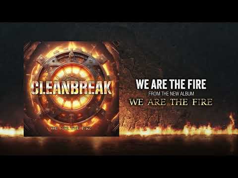 Cleanbreak - "We Are The Fire" - Official Visualizer Video