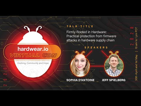 Practical protection from firmware attacks in hardware supply chain | Sophia d’Antoine | Hardwear.io