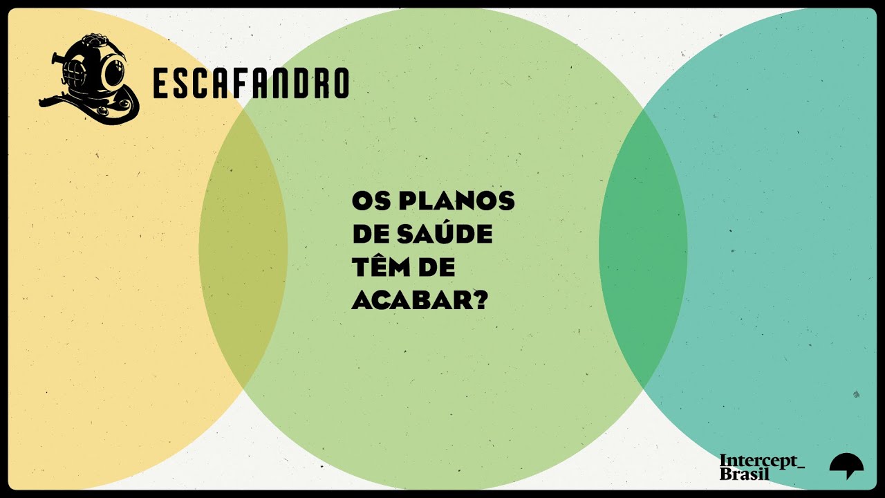 117: Os planos de saúde têm de acabar?
