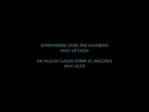 SOMEWHERE OVER THE RAINBOW, Israel Kamakawiwo'ole versión, sub. en Español e Ingles