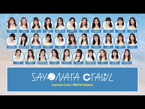 BNK48 – Sayonara Crawl [Color Coded Lyrics TH/RM/EN]