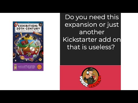 The Purge: # 3544 Exhibition: 20th Century: Do you need this expansion? Or just another useless Kickstarter add on?