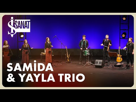 SAMİDA & YAYLA TRIO