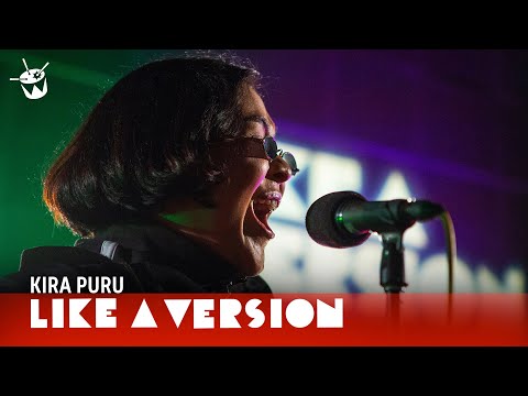 Kira Puru - 'Molotov' (live for Like A Version)