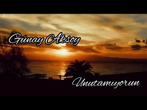 Günay Aksoy - Unutamıyorum مترجمة