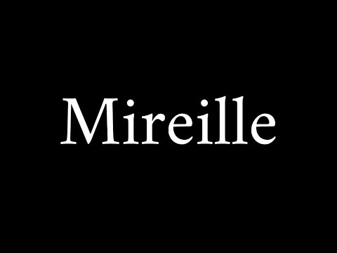 How to Pronounce Mireille (French Name)