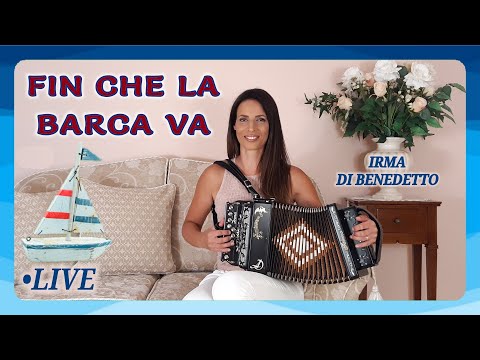 FIN CHE LA BARCA VA (Orietta Berti) IRMA DI BENEDETTO - Organetto Abruzzese Accordion Polka