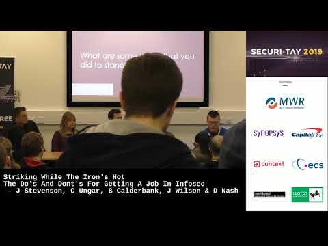 Securi-Tay 2019: Striking While The Iron's Hot The Do's And Dont's For Getting A Job In Infosec