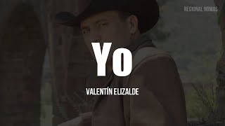 Valentín Elizalde - Yo (LETRA)