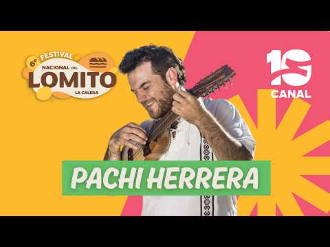 PACHI HERRERA | 6° Festival Nacional del Lomito | LA CALERA 2026
