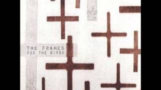 Friends and Foe - The Frames Studio Version