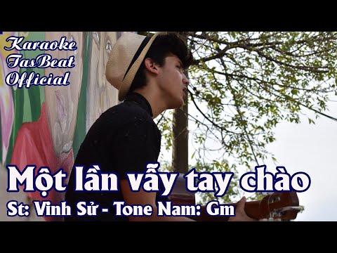 Karaoke Một Lần Vẫy Tay Chào - Tone Nam | TAS BEAT