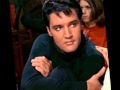 Elvis Presley ~ It Hurts Me (HQ)