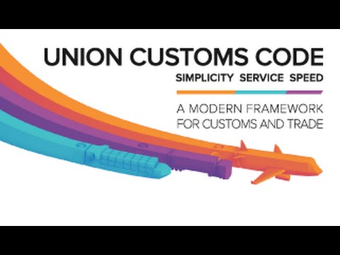 The New Union Customs Code