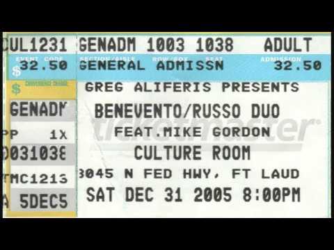 Russo/Benevento/Gordon - Culture Room, Fort Lauderdale, FL 2005/12/31 (Set II)