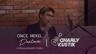 Download lagu Charly Van Houten - Dealova ( Once Mekel ) - ( Acoustic Cover 26) mp3 Download lagu Charly Van Houten - Dealova ( Once Mekel ) - ( Acoustic Cover 26) mp3