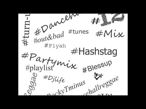 2015 Dancehall Reggae Mix #12 #Hashtag/Party mix Various Artist