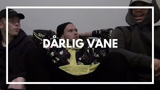 Dårlig Vane-intervju om &quot;Gikk I Bakken&quot;-suksessen, remix-bølger og debut-EP. | YLTV