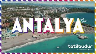Antalya'ya Özel Tatil Fırsatları TatilBudur'da!