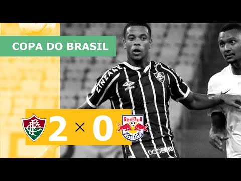 Fluminense 2 x 0 Red Bull Bragantino - Gols - 02/06 - Copa do Brasil 2021