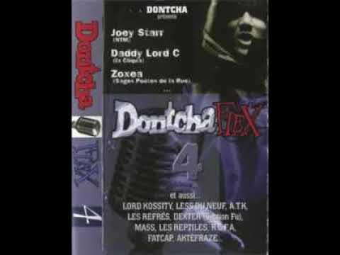 Dontcha Feat Joey Starr, Mass & Lord Kossity  – Freestyle