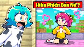 Tôi Phát Hiện HIHA Thở Thành Con Gái !? 😱🤣