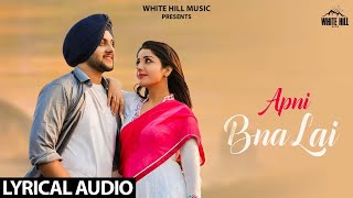 Apni Bna Lai (Lyrical Audio) Mehtab Virk  Punjabi 