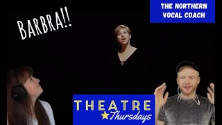 Barbra Streisand &quot;My Man&quot; Funny Girl - The Northern VOCAL COACH REACTS &quot;Now Then&quot; Theatre Thursday