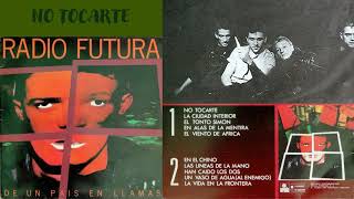 No Tocarte/Radio Futura 1985