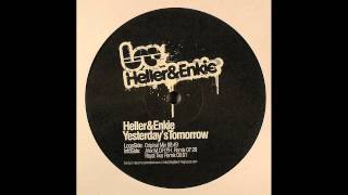 Heller & Enkie - Yesterday's Tomorrow (Original Mix)
