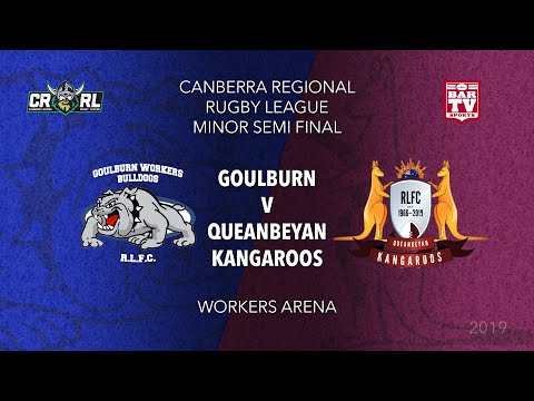 2019 Canberra Region RL Minor - Semi Final - Goulburn Workers v Queanbeyan Roos