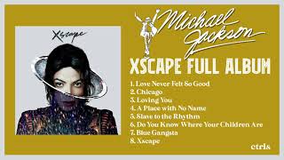 Michael Jackson &#39;Xscape&#39; Full Album