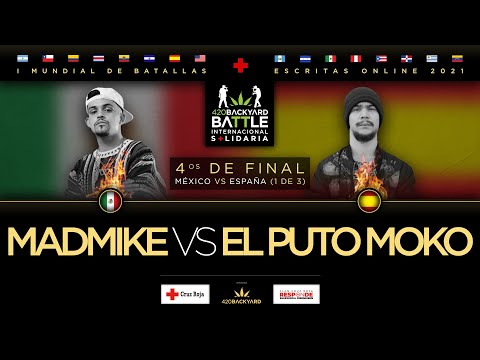 MADMIKE vs EL PUTO MOKO. 4os MX vs ES 1 de 3. 420 backyard Battle. I Mundial de batallas escritas