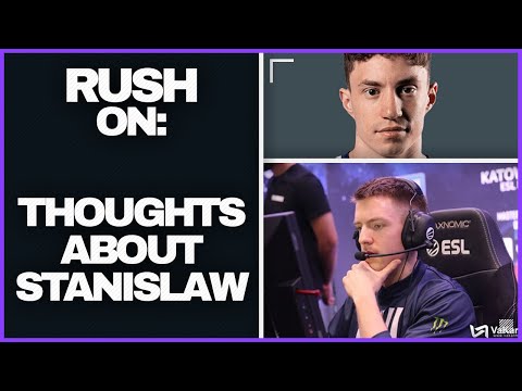 RUSH on stanislaw's unique strengths - CSGO