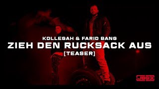 Kollegah &amp; Farid Bang ✖️  ZIEH DEN RUCKSACK AUS ✖️ [ official Teaser ]