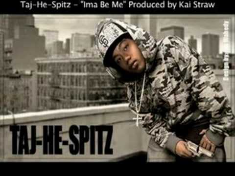 Taj-He-Spitz - "Ima Be Me" Produced by Kai Straw
