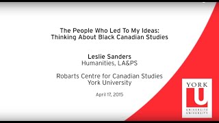 The People Who Led to My Ideas': Thinking About Black Canadian Studies. video