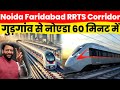 Noida Gn Faridabad RRTS Corridor Gurgaon To Noida In 60 Minutes Cost Of 15 000 Crore NCR RRTS