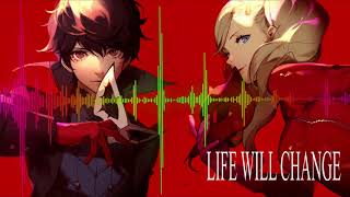 Persona 5 - Life Will Change [OriginalxAmalee]